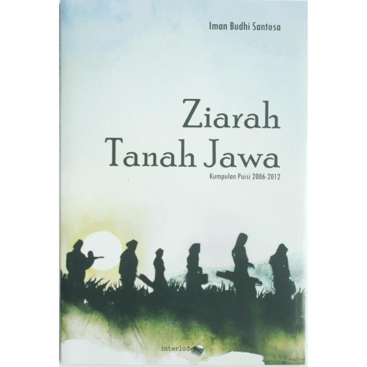 Ziarah Tanah Jawa, Kumpulan Puisi 2006-2012
