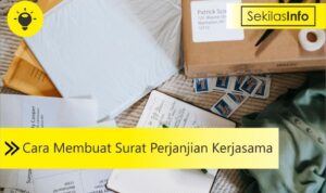 Cara Membuat Surat Perjanjian Kerjasama