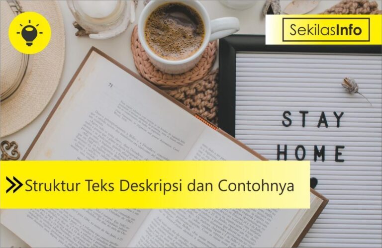 Struktur Teks Deskripsi dan Contohnya