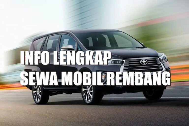 info lengkap sewa mobil rembang