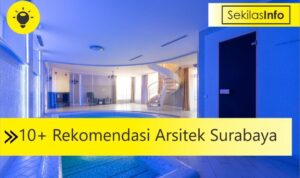 10+ Rekomendasi Jasa Arsitek Surabaya 1