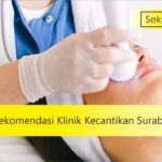 15+ Rekomendasi klinik kecantikan surabaya