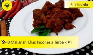 40 makanan khas indonesia terbaik