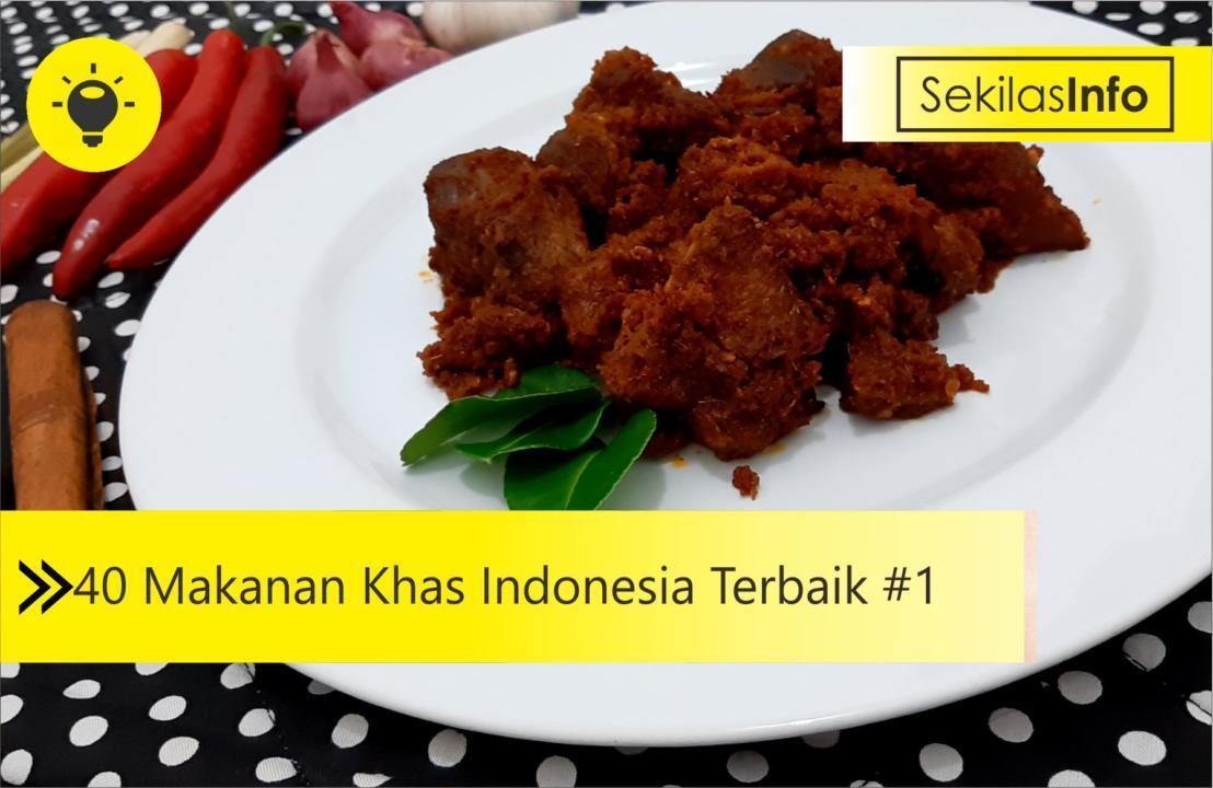 40 makanan khas indonesia terbaik