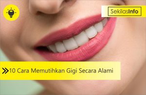 10 Cara Memutihkan Gigi Secara Alami 45