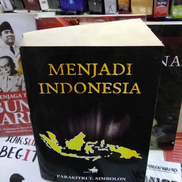 Menjadi Indonesia - Parakitri T. Simbolon