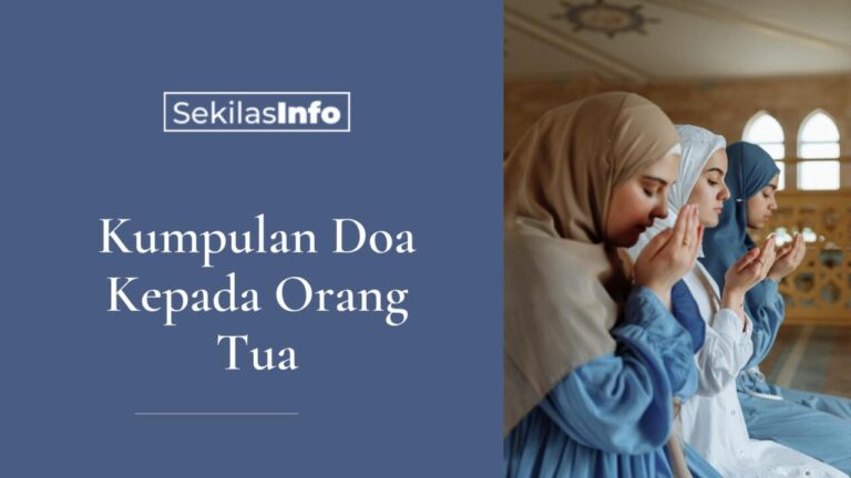 Kumpulan Doa Kepada Orang Tua Beserta Artinya