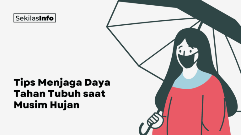 Tips Menjaga Daya Tahan Tubuh saat Musim Hujan