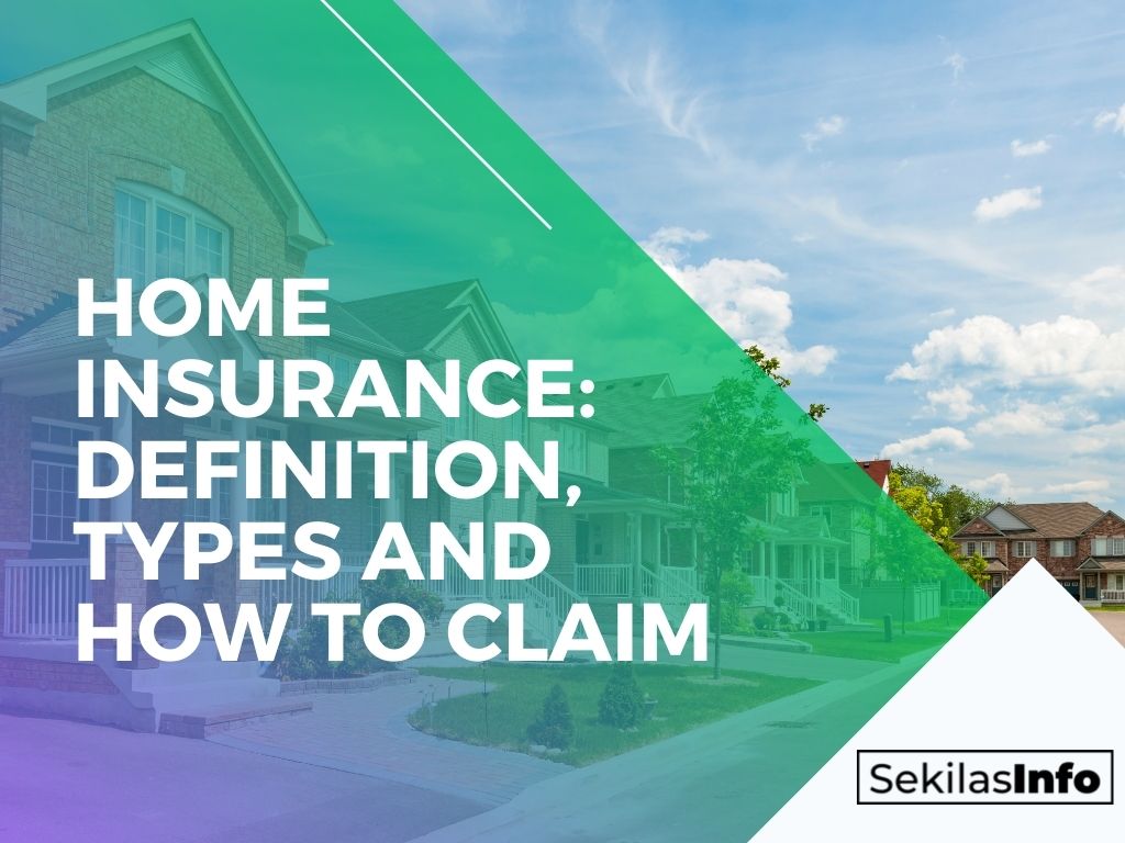 Australian Home Insurance: Definition, Types and How to Claim