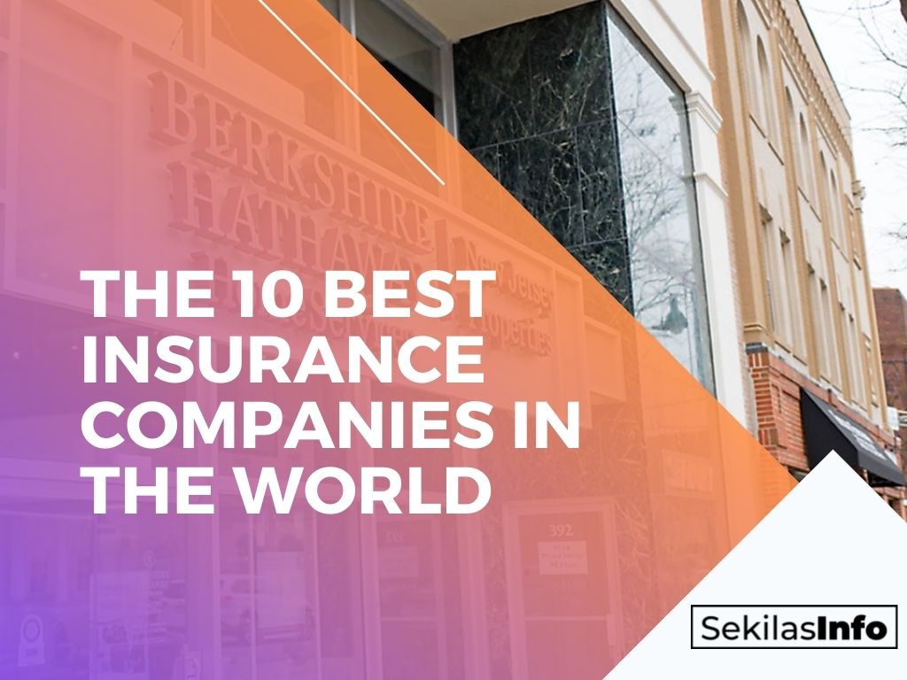 The 10 Best Insurance Companies in the World You Need To Know tata aig general insurance company limited bengaluru karnataka