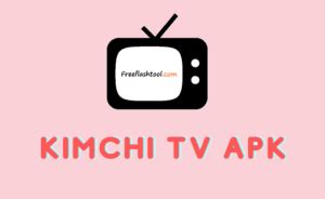 Review Aplikasi kimchi tv apk: Fitur, Tips, Cara Penggunaan & Link Download 1