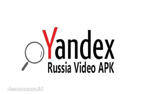 Review Aplikasi yandex russia video apk: Fitur-Fitur Terbaik, Tips, dan Cara Penggunaan 1
