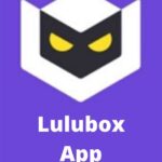 Review Aplikasi lulubox pro apk: Fitur, Tips, Cara Penggunaan &