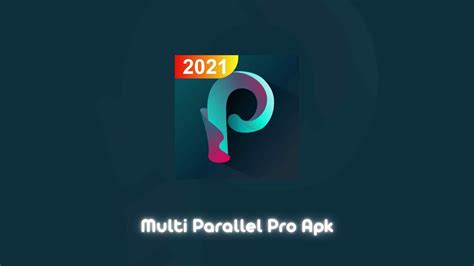 Review Aplikasi multi parallel pro apk: Fitur, Tips, Cara Penggunaan & Link Download 1