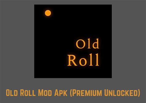 Review Aplikasi old roll mod apk: Fitur, Tips, Cara Penggunaan & Link Download 1