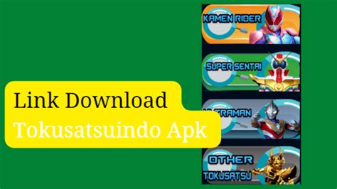 Review Aplikasi tokusatsuindo apk: Fitur, Tips, Cara Penggunaan & Link Download 1