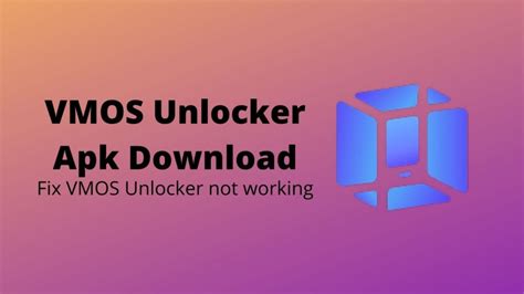Review Aplikasi vmos unlocker apk: Fitur, Tips, Cara Penggunaan & Link Download 1