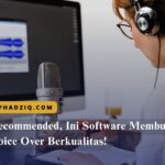 Recommended, Ini Software Membuat Voice Over Berkualitas!
