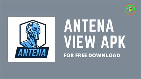 Review Aplikasi antena view apk: Fitur, Tips, Cara Penggunaan & Link Download 1