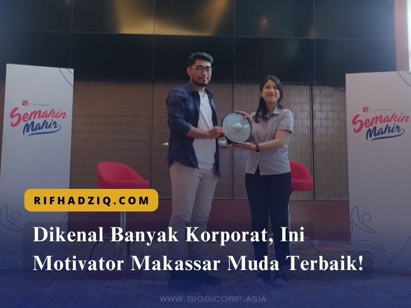 Dikenal Banyak Korporat, Ini Motivator Makassar Muda Terbaik!
