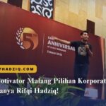 Motivator Malang Pilihan Korporat, Hanya Rifqi Hadziq!